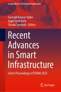 Abbildung von Yadav / Rath | Recent Advances in Smart Infrastructure | 1. Auflage | 2026 | beck-shop.de