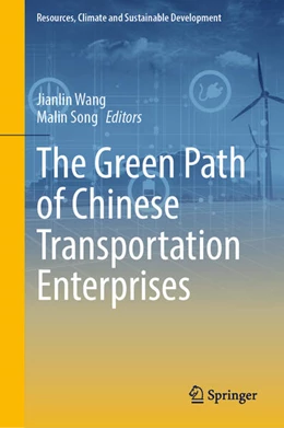 Abbildung von Wang / Song | The Green Path of Chinese Transportation Enterprises | 1. Auflage | 2026 | beck-shop.de
