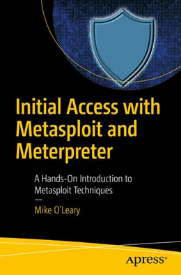 Abbildung von O’Leary | Initial Access with Metasploit and Meterpreter | 1. Auflage | 2026 | beck-shop.de