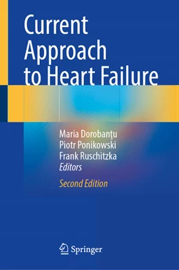 Abbildung von Dorobantu / Ponikowski | Current Approach to Heart Failure | 2. Auflage | 2025 | beck-shop.de