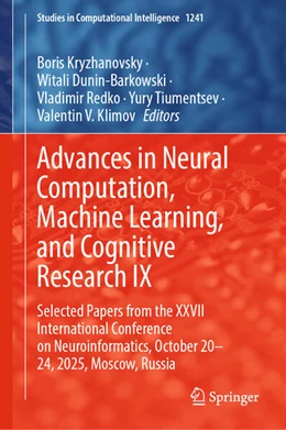 Abbildung von Kryzhanovsky / Dunin-Barkowski | Advances in Neural Computation, Machine Learning, and Cognitive Research IX | 1. Auflage | 2025 | beck-shop.de