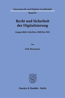 Abbildung von Heckmann | Recht und Sicherheit der Digitalisierung | 1. Auflage | 2025 | beck-shop.de