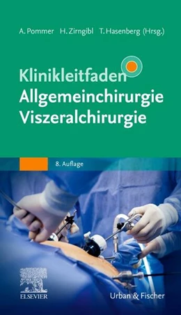 Abbildung von Pommer / Zirngibl | Klinikleitfaden Allgemeinchirurgie Viszeralchirurgie | 8. Auflage | 2026 | beck-shop.de