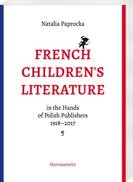 Abbildung von Paprocka | French Children's Literature in the Hands of Polish Publishers, 1918–2017 | 1. Auflage | 2025 | beck-shop.de