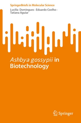 Abbildung von Domingues / Coelho | Ashbya gossypii in Biotechnology | 1. Auflage | 2026 | beck-shop.de