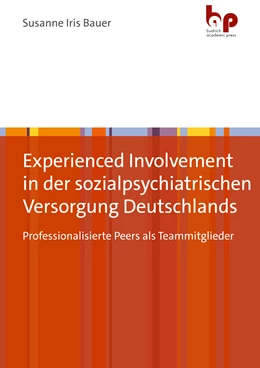Abbildung von Bauer | Experienced Involvement in der sozialpsychiatrischen Versorgung Deutschlands | 1. Auflage | 2025 | beck-shop.de