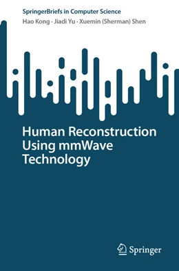 Abbildung von Kong / Yu | Human Reconstruction Using mmWave Technology | 1. Auflage | 2025 | beck-shop.de
