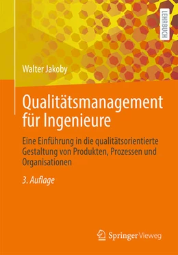 Abbildung von Jakoby | Qualitätsmanagement für Ingenieure | 3. Auflage | 2025 | beck-shop.de