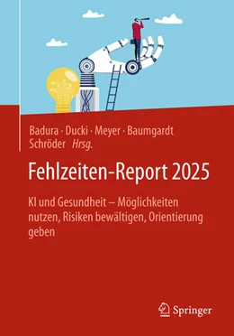 Abbildung von Badura / Ducki | Fehlzeiten-Report 2025 | 1. Auflage | 2025 | beck-shop.de