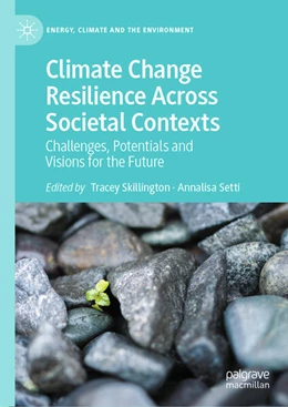 Abbildung von Skillington / Setti | Climate Change Resilience Across Societal Contexts | 1. Auflage | 2025 | beck-shop.de