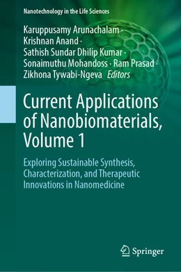 Abbildung von Arunachalam / Anand | Current Applications of Nanobiomaterials, Volume 1 | 1. Auflage | 2025 | beck-shop.de