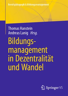 Abbildung von Hanstein / Lanig | Bildungsmanagement in Dezentralität und Wandel | 1. Auflage | 2025 | beck-shop.de