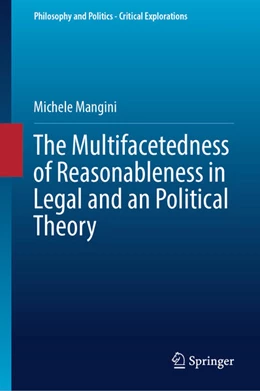 Abbildung von Mangini | The Multifacetedness of Reasonableness in Legal and in Political Theory | 1. Auflage | 2025 | beck-shop.de