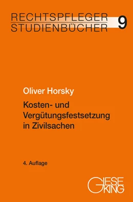 Abbildung von Horsky | Kosten- und Vergütungsfestsetzung in Zivilsachen | 4. Auflage | 2025 | 9 | beck-shop.de