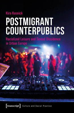 Abbildung von Kosnick | Postmigrant Counterpublics | 1. Auflage | 2026 | beck-shop.de