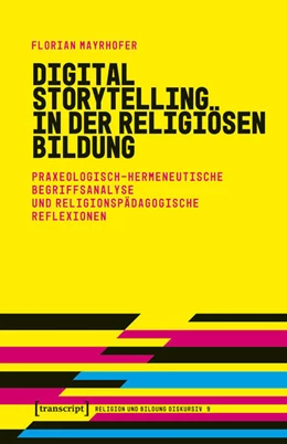Abbildung von Mayrhofer | Digital Storytelling in der religiösen Bildung | 1. Auflage | 2026 | 11 | beck-shop.de