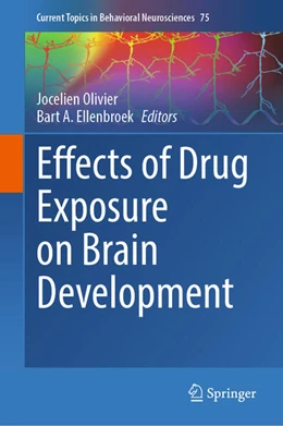 Abbildung von Olivier / Ellenbroek | Effects of Drug Exposure on Brain Development | 1. Auflage | 2025 | beck-shop.de