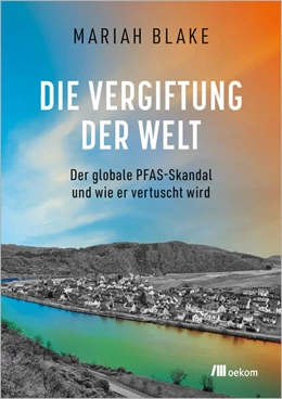 Abbildung von Blake | Die Vergiftung der Welt | 1. Auflage | 2026 | beck-shop.de