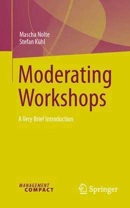 Abbildung von Nolte / Kühl | Moderating Workshops | 1. Auflage | 2025 | beck-shop.de