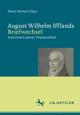 Abbildung von Gerlach | August Wilhelm Ifflands Briefwechsel | 1. Auflage | 2025 | beck-shop.de