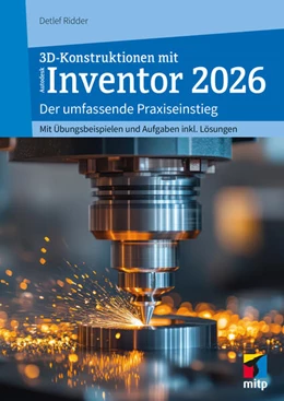 Abbildung von Ridder | 3D-Konstruktionen mit Autodesk Inventor 2026 | 1. Auflage | 2025 | beck-shop.de