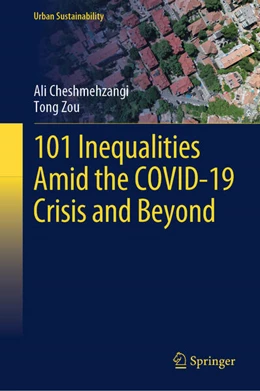 Abbildung von Cheshmehzangi / Zou | 101 Inequalities Amid the COVID-19 Crisis and Beyond | 1. Auflage | 2025 | beck-shop.de