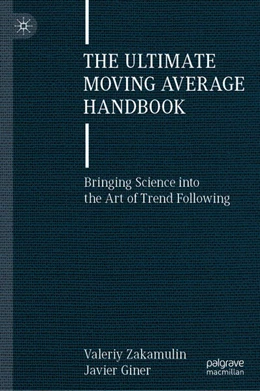 Abbildung von Zakamulin / Giner | The Ultimate Moving Average Handbook | 1. Auflage | 2025 | beck-shop.de