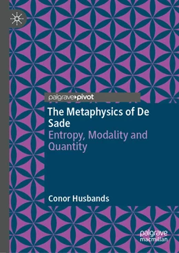 Abbildung von Husbands | The Metaphysics of De Sade | 1. Auflage | 2025 | beck-shop.de