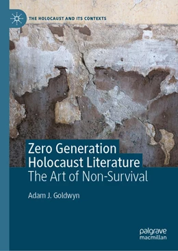 Abbildung von Goldwyn | Zero Generation Holocaust Literature | 1. Auflage | 2025 | beck-shop.de