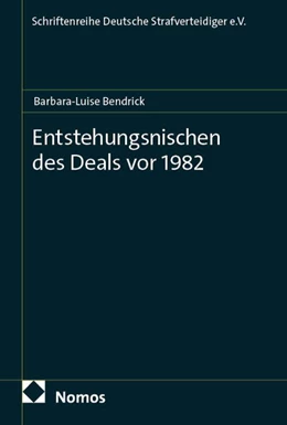 Abbildung von Bendrick | Entstehungsnischen des Deals vor 1982 | 1. Auflage | 2025 | 54 | beck-shop.de