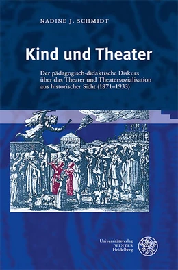 Abbildung von Schmidt | Kind und Theater | 1. Auflage | 2025 | 9 | beck-shop.de