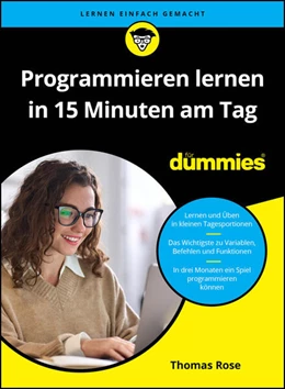 Abbildung von Rose | Programmieren lernen in 15 Minuten am Tag für Dummies | 1. Auflage | 2026 | beck-shop.de