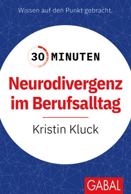 Abbildung von Kluck | 30 Minuten Neurodivergenz im Berufsalltag | 1. Auflage | 2026 | beck-shop.de