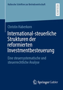 Abbildung von Haberkorn | International-steuerliche Strukturen der reformierten Investmentbesteuerung | 1. Auflage | 2025 | beck-shop.de