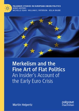 Abbildung von Heipertz | Merkelism and the Fine Art of Flat Politics | 1. Auflage | 2025 | beck-shop.de