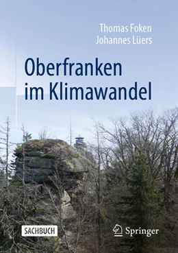 Abbildung von Foken / Lüers | Oberfranken im Klimawandel | 1. Auflage | 2025 | beck-shop.de