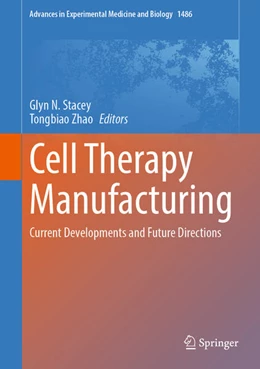Abbildung von Stacey / Zhao | Cell Therapy Manufacturing | 1. Auflage | 2025 | beck-shop.de