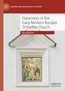 Abbildung von Mayhew | Queerness in the Early Modern Russian Orthodox Church | 1. Auflage | 2025 | beck-shop.de
