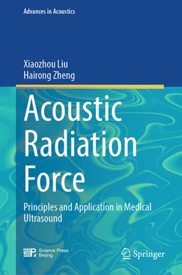 Abbildung von Liu / Zheng | Acoustic Radiation Force | 1. Auflage | 2025 | beck-shop.de
