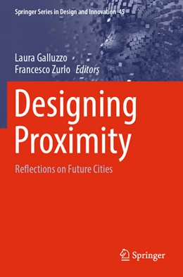 Abbildung von Galluzzo / Zurlo | Designing Proximity | 1. Auflage | 2025 | beck-shop.de