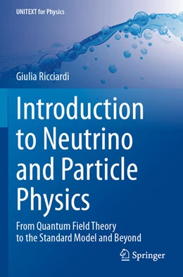 Abbildung von Ricciardi | Introduction to Neutrino and Particle Physics | 1. Auflage | 2025 | beck-shop.de