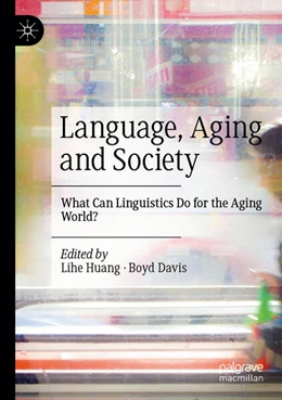 Abbildung von Huang / Davis | Language, Aging and Society | 1. Auflage | 2025 | beck-shop.de