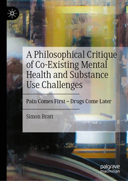 Abbildung von Bratt | A Philosophical Critique of Co-Existing Mental Health and Substance Use Challenges | 1. Auflage | 2026 | beck-shop.de