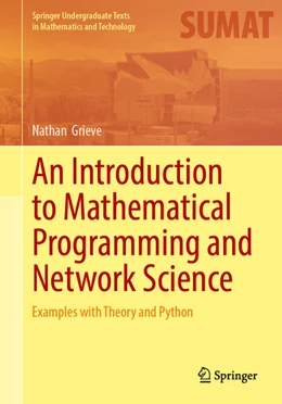 Abbildung von Grieve | An Introduction to Mathematical Programming and Network Science | 1. Auflage | 2026 | beck-shop.de