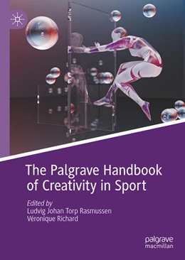 Abbildung von Rasmussen / Richard | The Palgrave Handbook of Creativity in Sport | 1. Auflage | 2026 | beck-shop.de