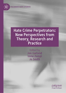 Abbildung von Garland / Zempi | Hate Crime Perpetrators: New Perspectives from Theory, Research and Practice | 1. Auflage | 2025 | beck-shop.de