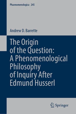 Abbildung von Barrette | The Origin of the Question: Phenomenological Philosophy after Edmund Husserl | 1. Auflage | 2026 | beck-shop.de
