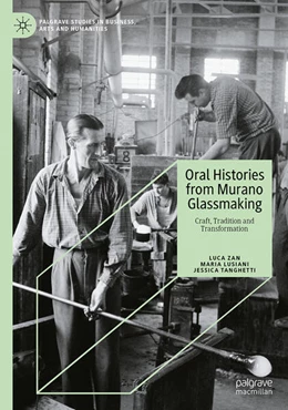 Abbildung von Zan / Lusiani | Oral Histories from Murano Glassmaking | 1. Auflage | 2026 | beck-shop.de