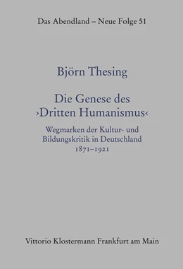 Abbildung von Thesing | Die Genese des „Dritten Humanismus