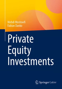 Abbildung von Mostowfi / Danko | Private Equity Investments | 1. Auflage | 2026 | beck-shop.de